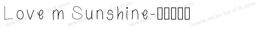 Love m Sunshine字体转换